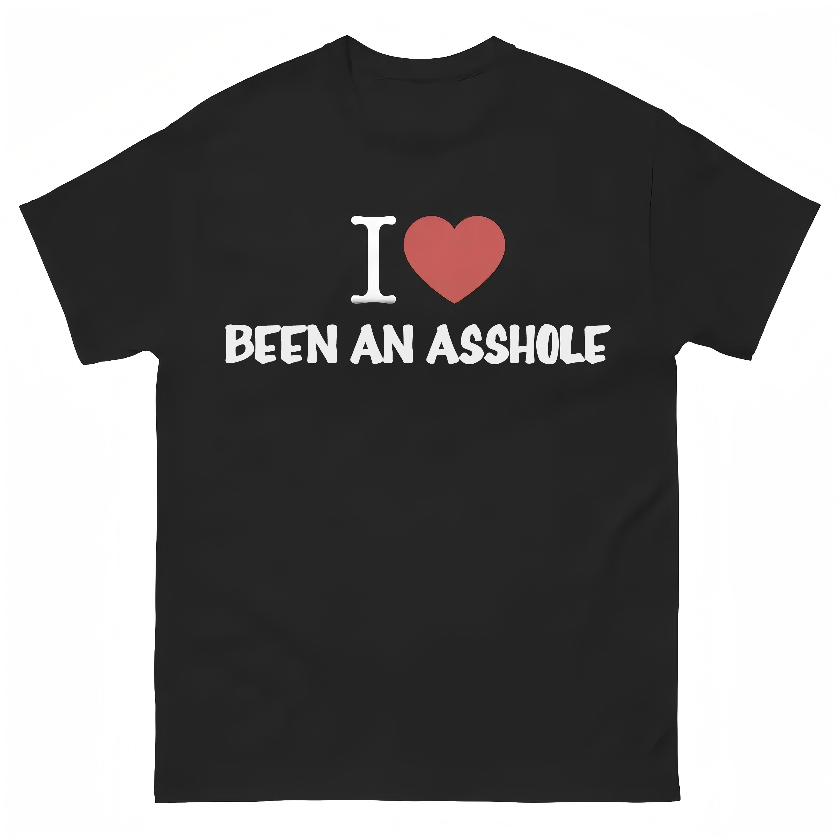 NAIMOLU I LOVE BEEN AN ASSHOLE TEE