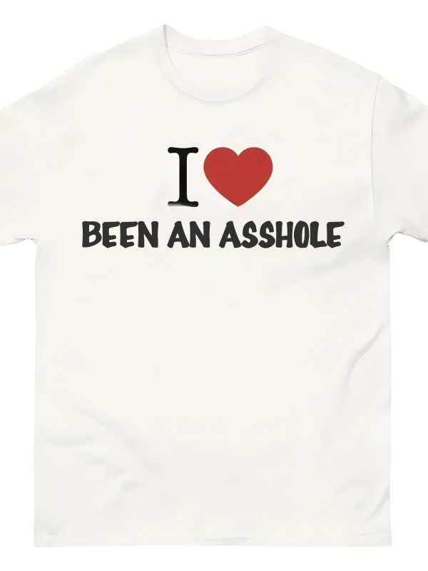 NAIMOLU I LOVE BEEN AN ASSHOLE TEE